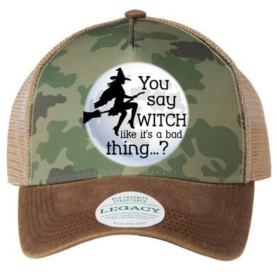 You Say Witch Like It's A Bad Thing Legacy Tie Dye Trucker Hat