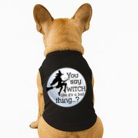 You Say Witch Like It's A Bad Thing Doggie Tank