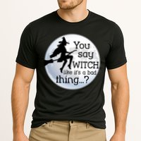 You Say Witch Like It's A Bad Thing Performance Shirt