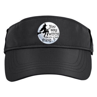 You Say Witch Like It's A Bad Thing Adult Drive Performance Visor