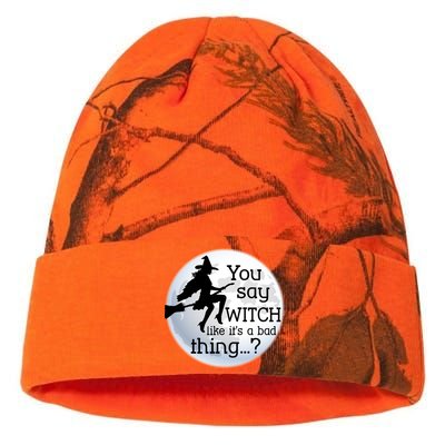 You Say Witch Like It's A Bad Thing Kati Licensed 12" Camo Beanie