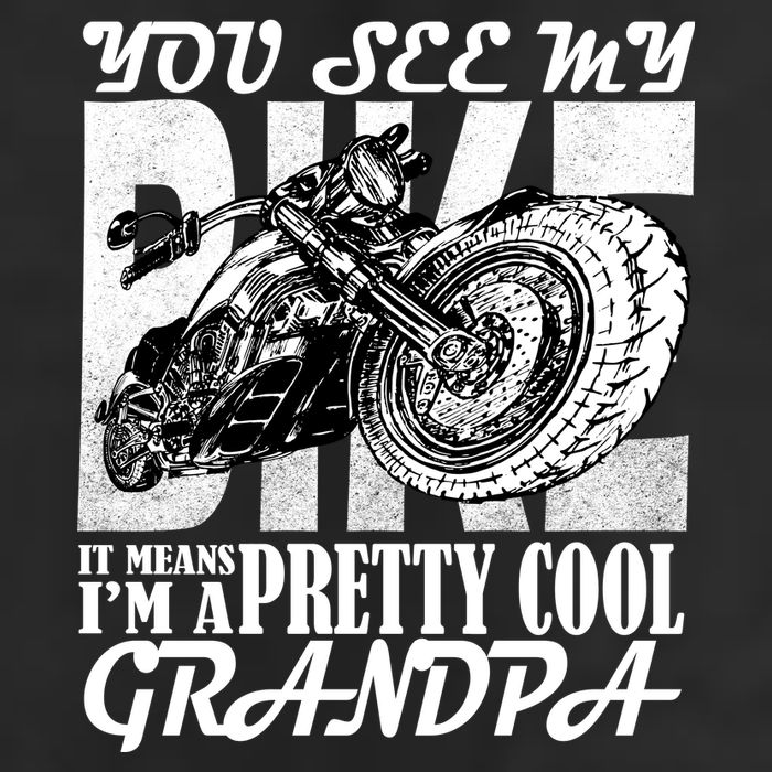 You See My Bike It Means I'm A Pretty Cool Grandpa Cool Comfort Performance Bucket Hat