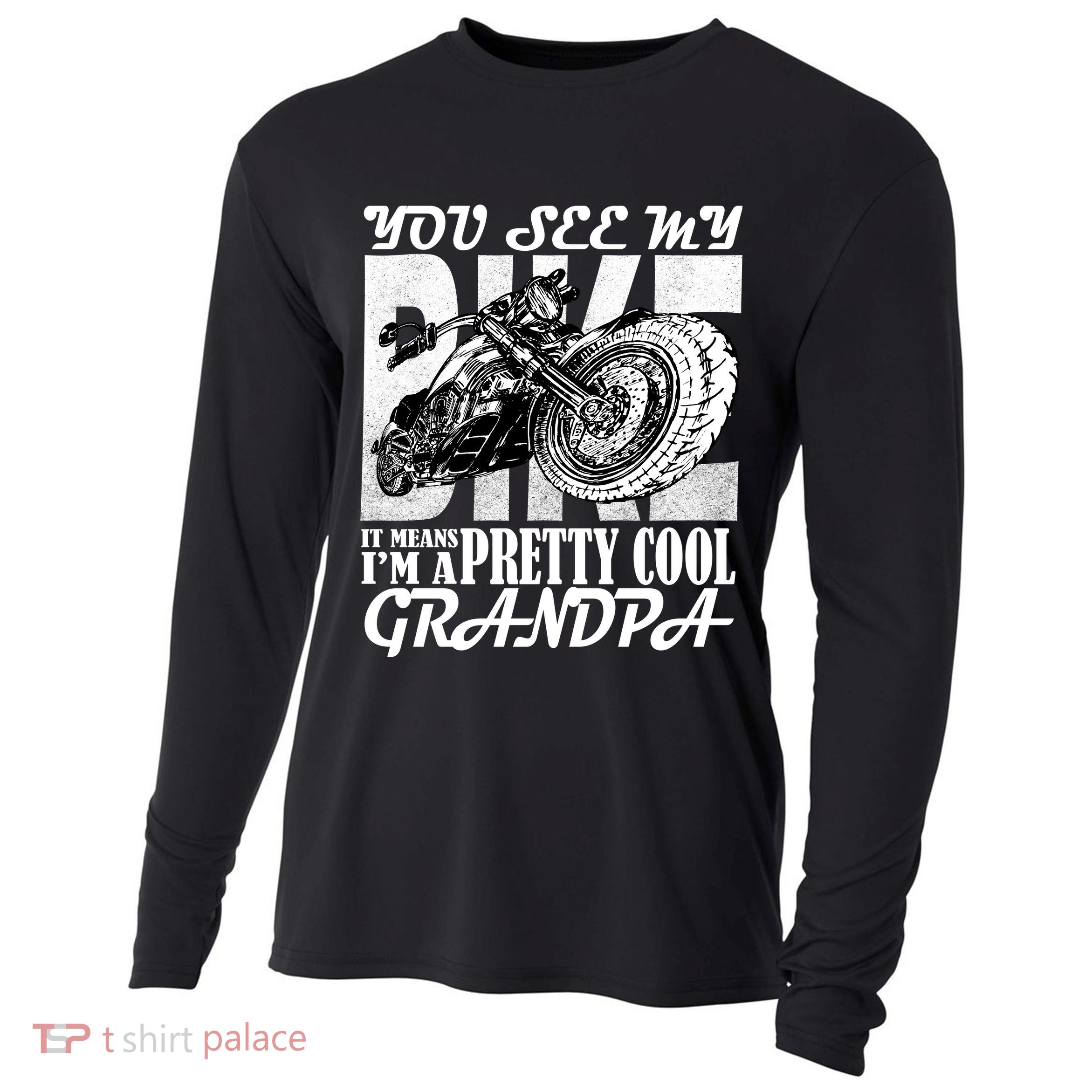 You See My Bike It Means I'm A Pretty Cool Grandpa Cooling Performance Long Sleeve Crew