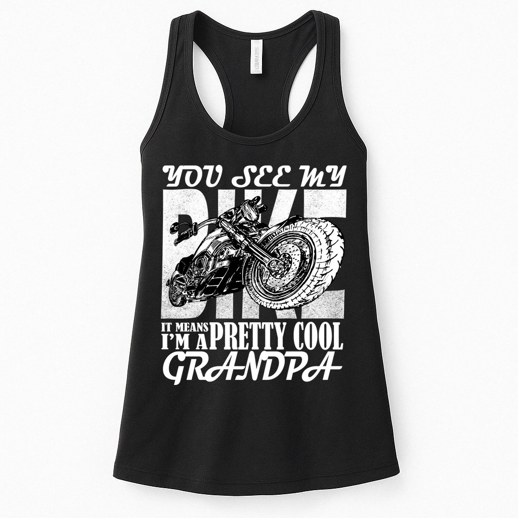 You See My Bike It Means I'm A Pretty Cool Grandpa Womens Tank Top