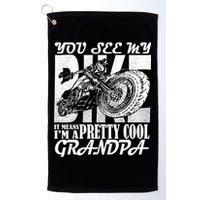 You See My Bike It Means I'm A Pretty Cool Grandpa Golf Towel