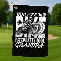 You See My Bike It Means I'm A Pretty Cool Grandpa Golf Towel