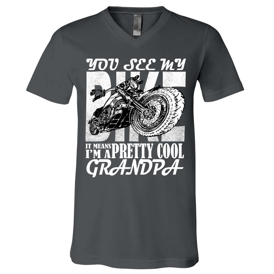 You See My Bike It Means I'm A Pretty Cool Grandpa V-Neck T-Shirt