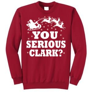 You Serious Clark? Tall Sweatshirt