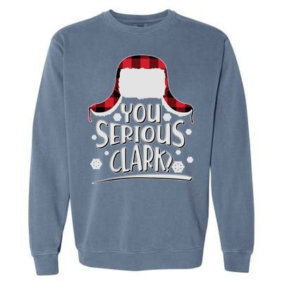 You Serious Clark? Christmas Winter Garment-Dyed Sweatshirt