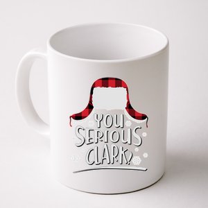 You Serious Clark? Christmas Winter Coffee Mug