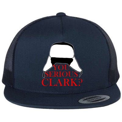 You Serious Clark? Funny Christmas Flat Bill Trucker Hat