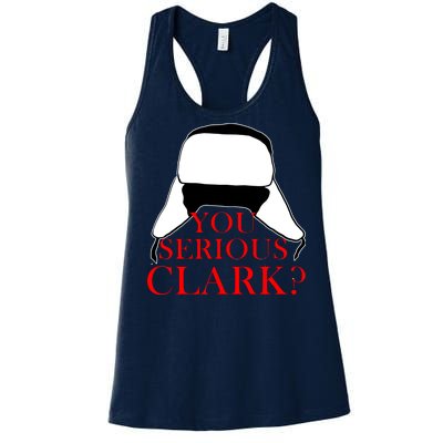 You Serious Clark? Funny Christmas Women's Racerback Tank