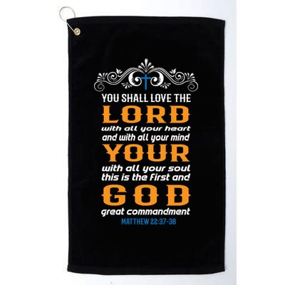 You Shall Love The Lord Matthew 22:37-38 Golf Towel