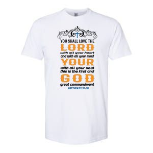 You Shall Love The Lord Matthew 22:37-38 Softstyle® CVC T-Shirt