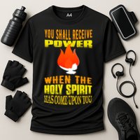 You shall receive power when the Holy Spirit has come upon you Acts 1:8 Cooling Performance Crew T-Shirt