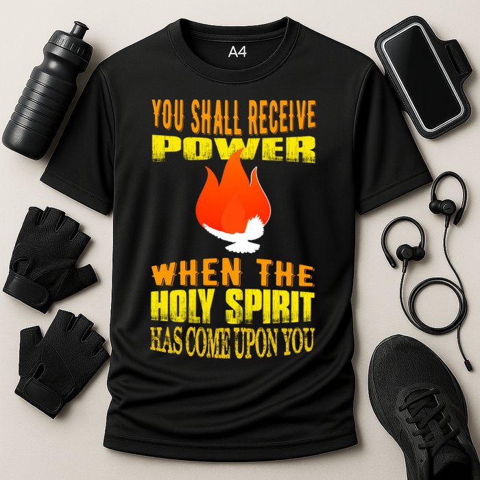 You shall receive power when the Holy Spirit has come upon you Acts 1:8 Cooling Performance Crew T-Shirt