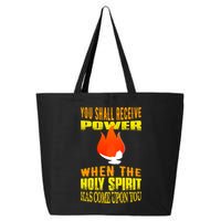 You shall receive power when the Holy Spirit has come upon you Acts 1:8 25L Jumbo Tote
