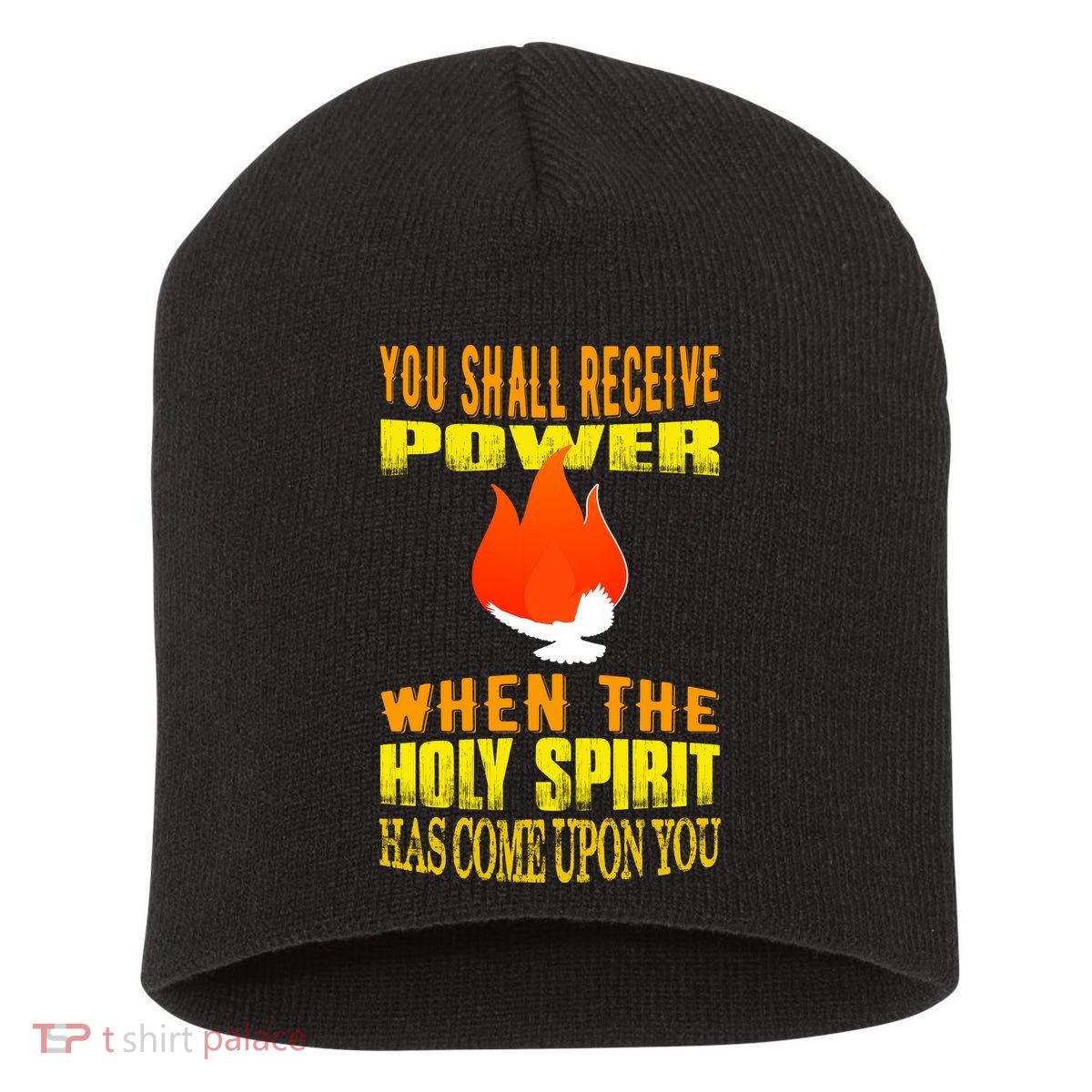 You shall receive power when the Holy Spirit has come upon you Acts 1:8 Short Acrylic Beanie