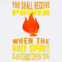 You shall receive power when the Holy Spirit has come upon you Acts 1:8 Garment-Dyed Sweatshirt
