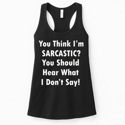You Think I'm Sarcastic? Womens Tank Top
