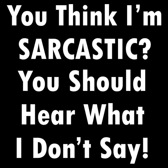 You Think I'm Sarcastic? Cropped Pullover Crew