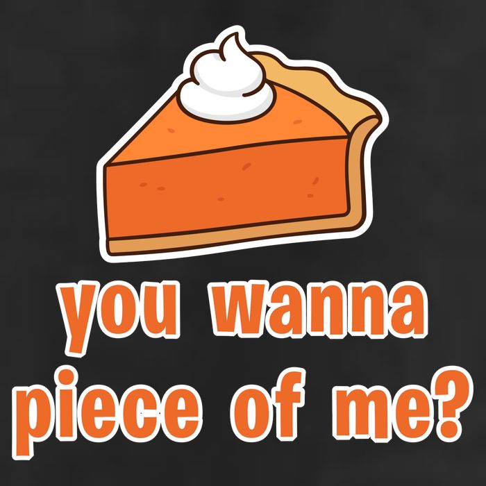 You Wanna Piece of Me Thanksgiving Pumpkin Pie Adult Drive Performance Visor