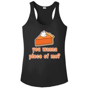 You Wanna Piece of Me Thanksgiving Pumpkin Pie Ladies PosiCharge Competitor Racerback Tank