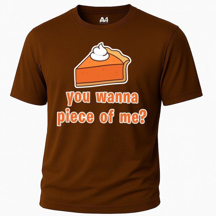 You Wanna Piece of Me Thanksgiving Pumpkin Pie Cooling Performance Crew T-Shirt