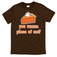 You Wanna Piece of Me Thanksgiving Pumpkin Pie T-Shirt