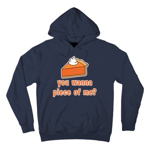 You Wanna Piece of Me Thanksgiving Pumpkin Pie Hoodie