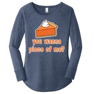 You Wanna Piece of Me Thanksgiving Pumpkin Pie Women's Perfect Tri Tunic Long Sleeve Shirt