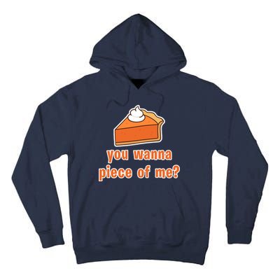 You Wanna Piece of Me Thanksgiving Pumpkin Pie Tall Hoodie