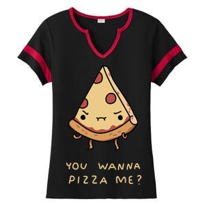 You Wanna Pizza Me? Ladies Halftime Notch Neck Tee