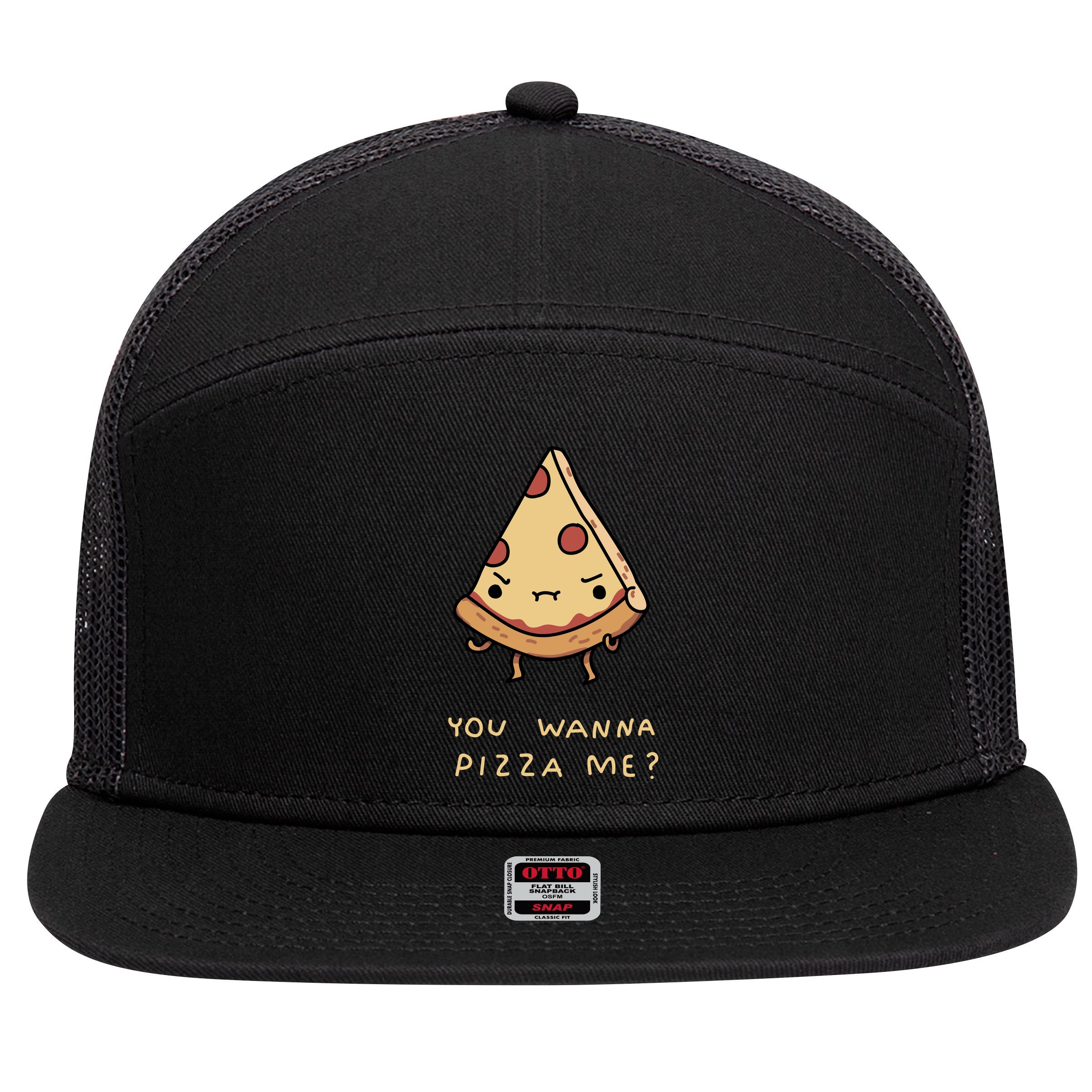 You Wanna Pizza Me? 7 Panel Mesh Trucker Snapback Hat