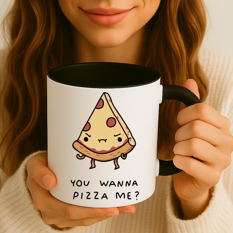 You Wanna Pizza Me? Mug