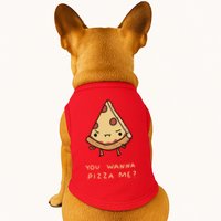 You Wanna Pizza Me? Doggie Tank