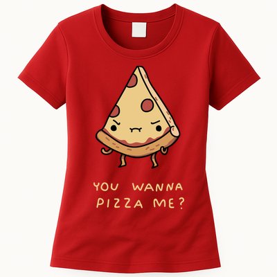 You Wanna Pizza Me? Womens T-Shirt