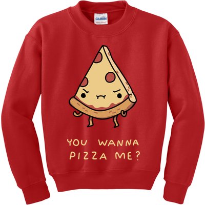 You Wanna Pizza Me? Kids Sweatshirt