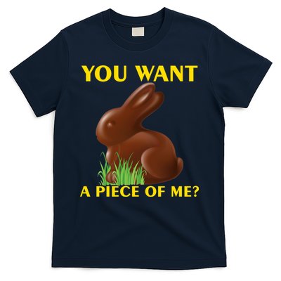 You Want A Piece Of Me? T-Shirt
