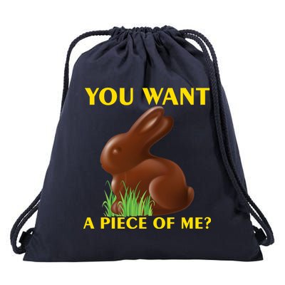 You Want A Piece Of Me? Drawstring Bag