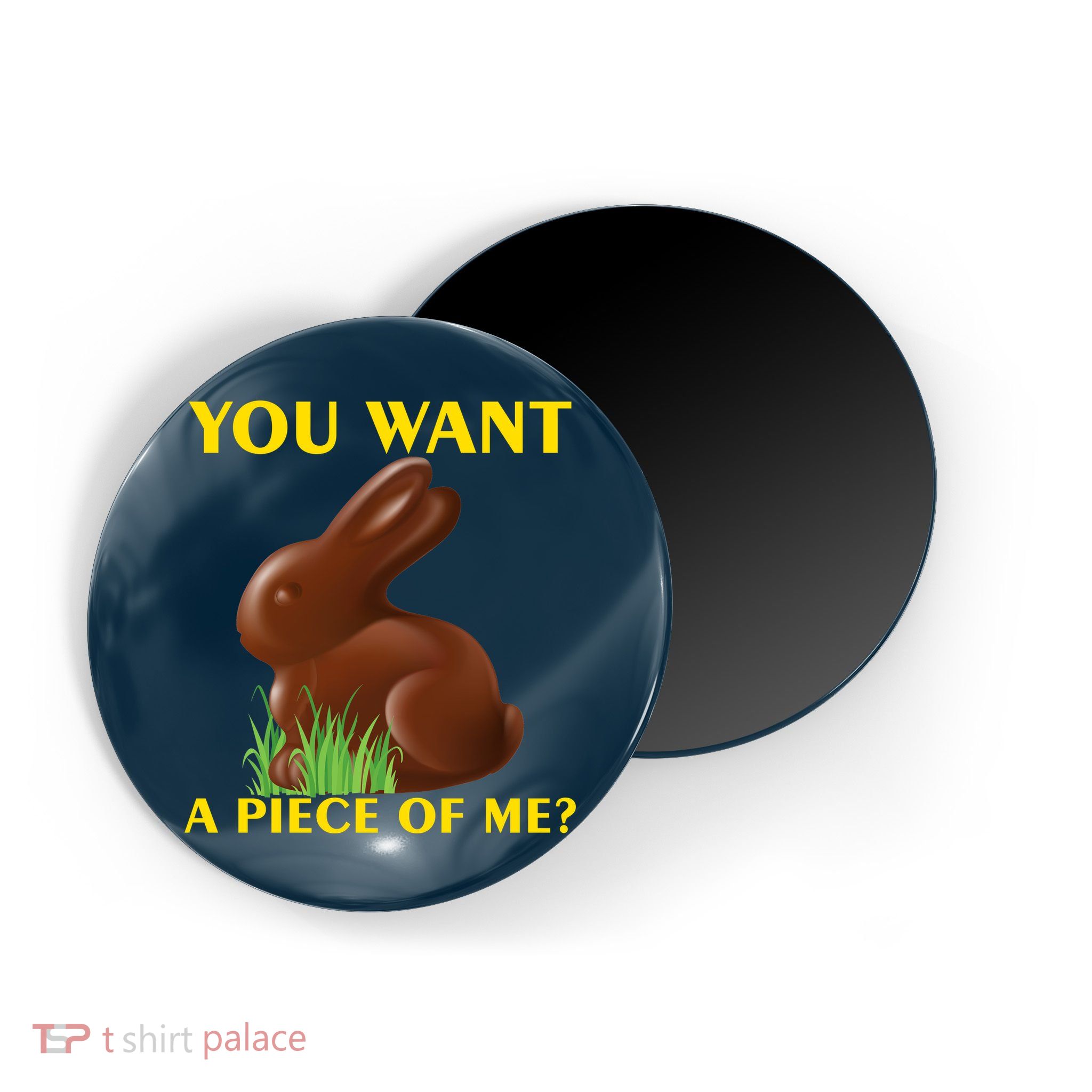 You Want A Piece Of Me? Magnet