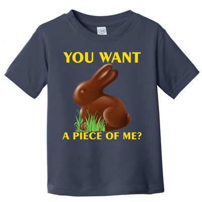 You Want A Piece Of Me? Toddler T-Shirt
