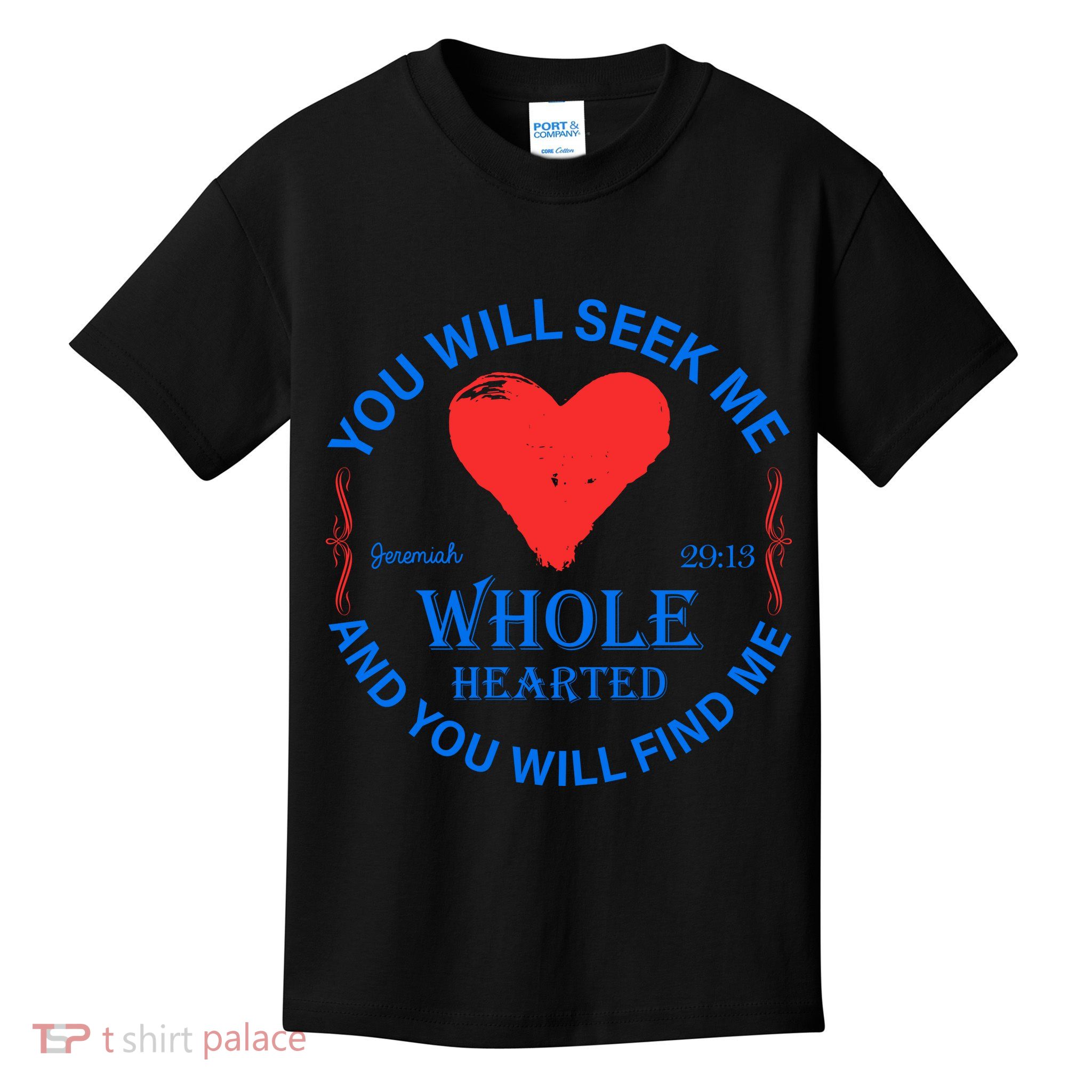 You Will Seek Me Gospel Verse Kids T-Shirt