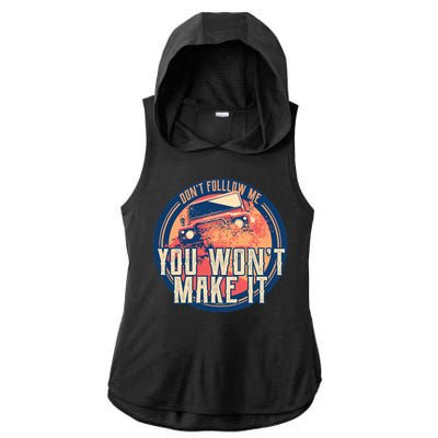 You Won't Make It Off-Roading Ladies PosiCharge Tri-Blend Wicking Draft Hoodie Tank