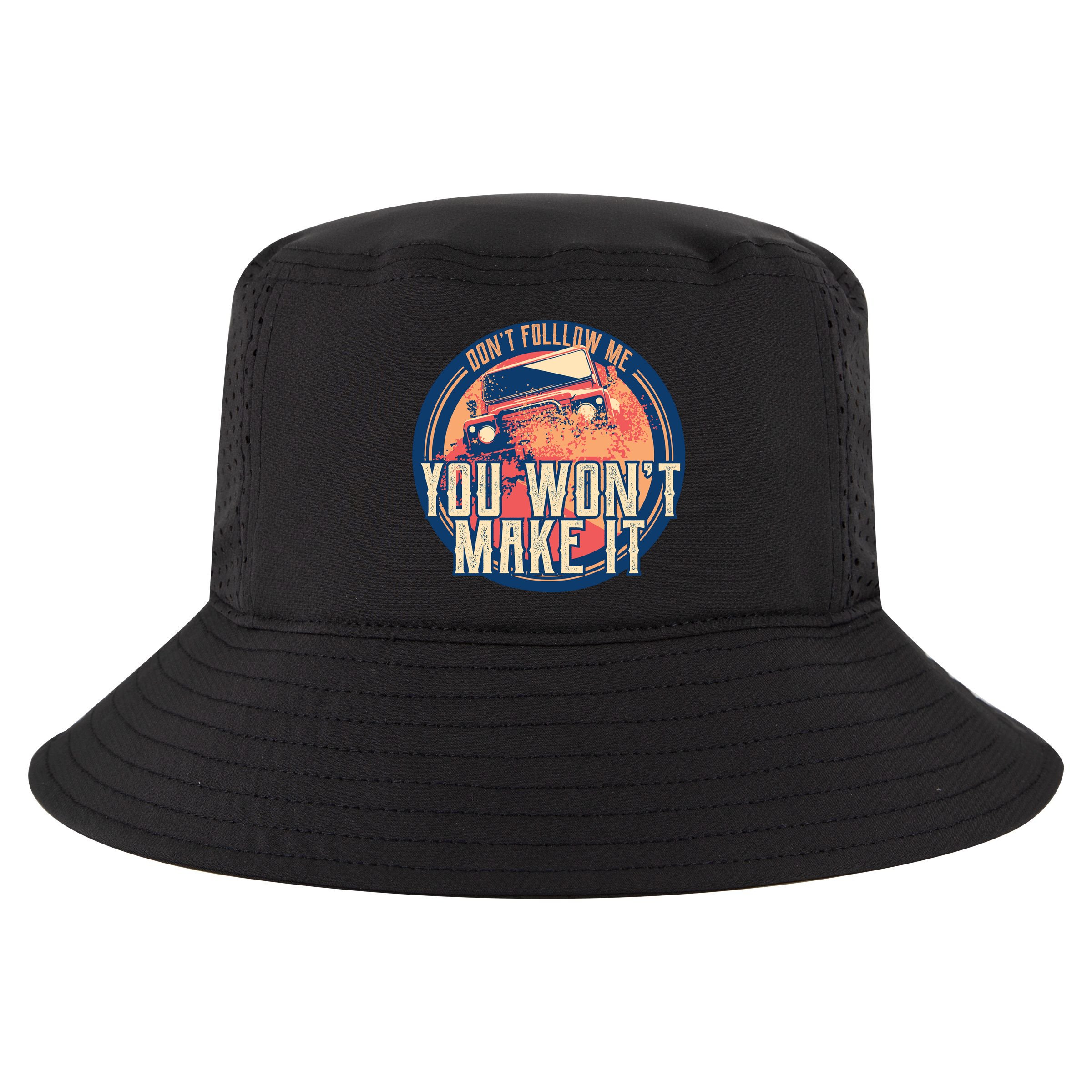 You Won't Make It Off-Roading Cool Comfort Performance Bucket Hat