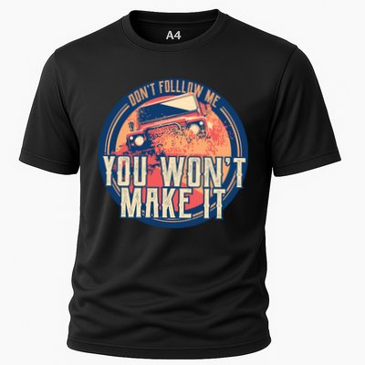 You Won't Make It Off-Roading Performance Shirt