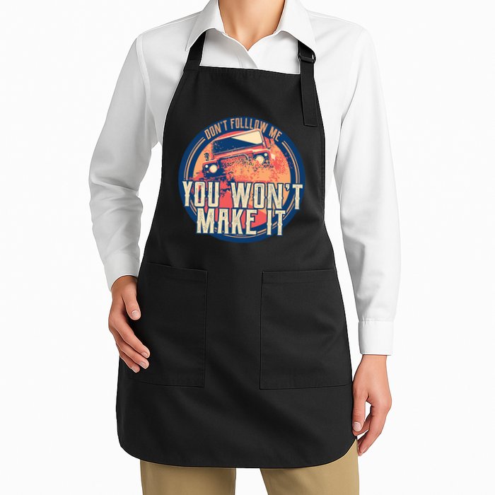 You Won't Make It Off-Roading Apron