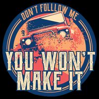 You Won't Make It Off-Roading Apron