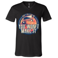 You Won't Make It Off-Roading V-Neck T-Shirt