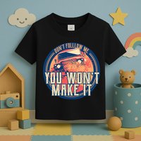 You Won't Make It Off-Roading Toddler T-Shirt